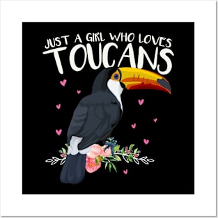 Tropical Flowers Leaf Birds Just a Girl Who Loves Toucans Posters and Art